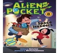 Nate Ball Alien in My Pocket #8: Space Invaders Paperback Book Nate Ball Multicolor