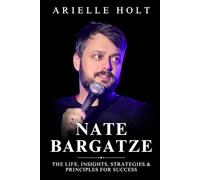 Nate Bargatze: The Life, Insights, Strategies & Principles for Success