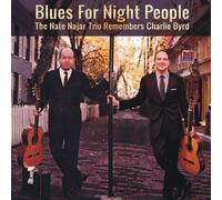 NATE NAJAR - Nate Najar Remembers Charlie Byrd