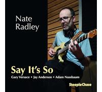 Nate Radley - Say It's So