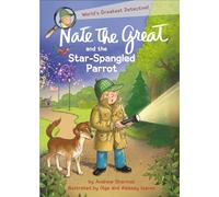 Nate the Great and the Star-Spangled Parrot – Random House