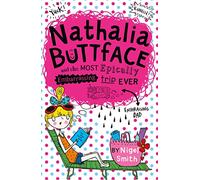 Nathalia Buttface and the Most Epically Embarrassing Trip Ever