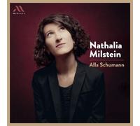 Milstein, Nathalia - Nathalia Milstein: Alla Schumann