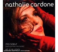 Nathalie Cardone - Ma Soeur (Sera Jamais Ma Rivale) -Et Si Je Pars