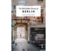 Nathalie Dewalhens The 500 Hidden Secrets of Berlin (Paperback)
