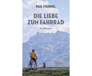 Nathalie Mälzer Stefan Rodecurt P Die Liebe zum Fahrrad: (Various Formats)