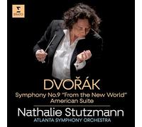 Nathalie Stutzmann & Atlanta Symphony Orchestra - Dvořak: Symphony No 9 "From the New World" & American Suite
