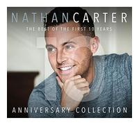 Nathan Carter - Anniversary Collection - The Best Of The First 10 Years