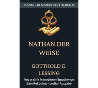 Nathan der Weise: LesBar - Weil Klassiker nicht kompliziert sein müssen (LesBar - neu erzählt in moderner Sprache)