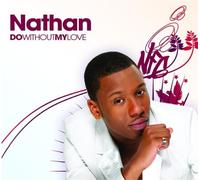 Nathan - Do Without My Love