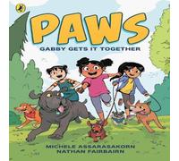 Nathan Fairbairn PAWS: Gabby Gets it Together Paperback Book Nathan Fairbairn Multicolor