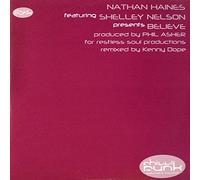 Nathan Haines & Kenny Dope - Believe [12" VINYL]