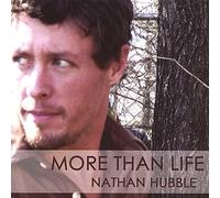 Nathan Hubble - More Than Life