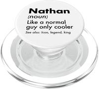 Nathan Like A Normal Guy Only Cooler Legend King First Name PopSockets PopGrip for MagSafe