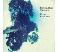 Nathan Riki Thomson - Under Ubi's Tree