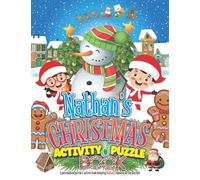 Nathan’s Christmas Activity & Puzzle Book: Personalised Xmas Puzzle Book For Kids Ages 4-8 With Your Child's Name Featured On Every Page (Personalised Christmas Puzzle & Activity Books)