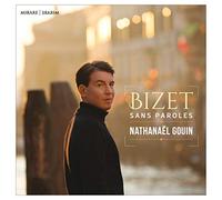 Nathanael Gouin – Bizet: Sans Paroles – CD – US Import (Harmonia Mundi)