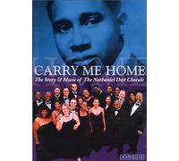 Nathaniel Dett Chorale - Carry Me Home [DVD] [Region 1] [US Import] [NTSC]