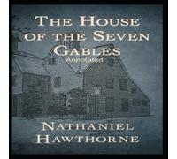 Nathaniel Hawthorne The House of the Seven Gables Annotated Book - Paperback Nathaniel Hawthorne Multicolor