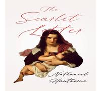 Nathaniel Hawthorne The Scarlet Letter;With an Introductory Chapter by George Edward Nathaniel Hawthorne Multicolor