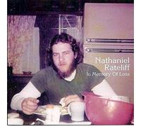 NATHANIEL RATELIFF-NATHANIEL RATELIFF:IN MEMORY OF LOSS