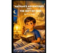 Nathan's Adventures - The Gift of Time