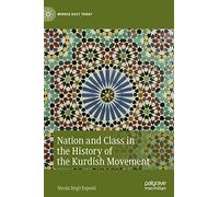 Nation and Class in the History of the Kurdish Movement (Middle East Today)