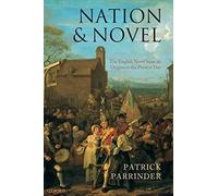 Nation and Novel: The English Novel from Its Or. Parrinder<|