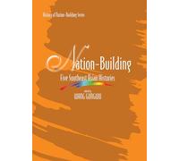Nation Building: Five Southeast Asian Histories