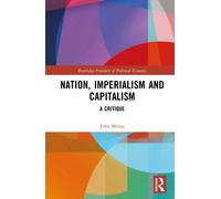 Nation, Imperialism and Capitalism : A Critique