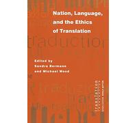 Nation, Language, and the Ethics of Translation (Translation/Transnation): 10