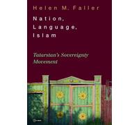Nation, Language, Islam: Tatarstan's Sovereignity Movement: Tatarstan's Sovereignty Movement