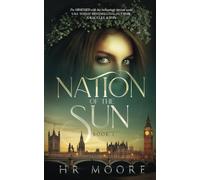 Nation of the Sun: 1 (The Ancient Souls Series)