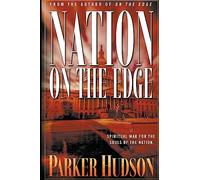 Nation On The Edge: Spiritual War For The Souls Of The Nation