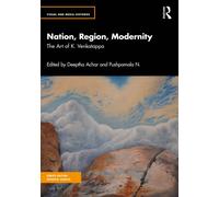Nation, Region, Modernity : The Art of K. Venkatappa