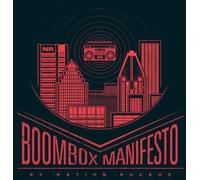 Nation Ruckus - Boombox Manifesto