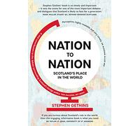 Nation to Nation: Scotland's Place in the World [Revised Edition]