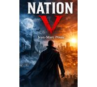Nation V: Une fable contemporaine sur la tentation du pire.