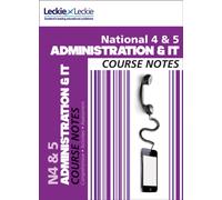 National 4/5 Administration and IT Course Notes