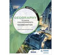 National 4 & 5 Geography: Human Environments: Second Edition