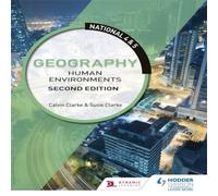 National 4 & 5 Geography: Human Environments, Second Edition Book Susan Clarke Multi One Size