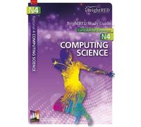 National 4 Computing Science: Key skills and learning (Bright Red Study Guides)