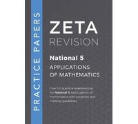 National 5 Applications of Mathematics Practice Papers: ZETA REVISION