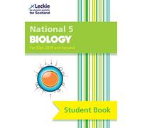 National 5 Biology: Comprehensive Textbook for the Cfe (Leckie Student Book 2nd Revised edition)