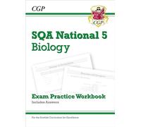 National 5 Biology: SQA Exam Practice Workbook - includes Answers: for the 2027 and 2028 exams (CGP Scottish Curriculum for Excellence)