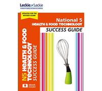 National 5 Health and Food Technology Success Guide