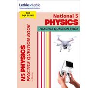 National 5 Physics : Practise and Learn Sqa Exam Topics