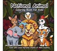 National Animal Coloring Book for Kids: Learn About Country Animals Around the World with 50+ Cute Illustrations for Fun, Relaxing, and Screen-Free Learning!