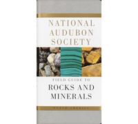 National Audubon Society Field Guide to North American Rocks and Minerals