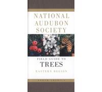 National Audubon Society Field Guide to North American Trees--E: Eastern Region